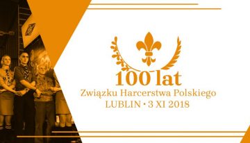 Przyjedź do Lublina świętować 100-lecie ZHP