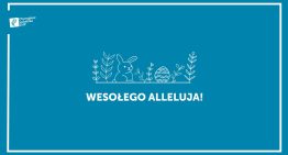 Wesołego Alleluja!