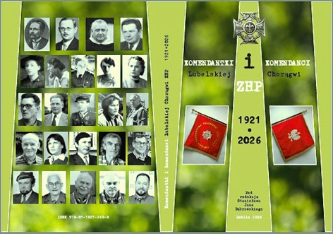 okładka książki "Komendantki i Komendanci Lubelskiej Chorągwi ZHP 1921-2026"
